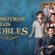 NOSOTROS LOS NOBLES